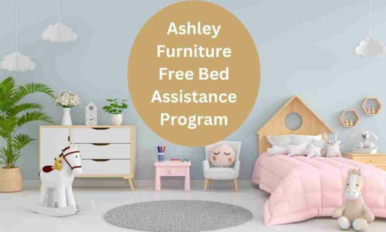 Ashley Furniture Free Bed Assistance Program 2024