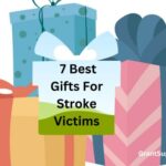 7 Best Gifts for Stroke Victims