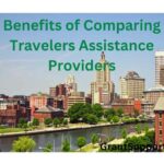 Benefits of Comparing Travelers Assistance Providers