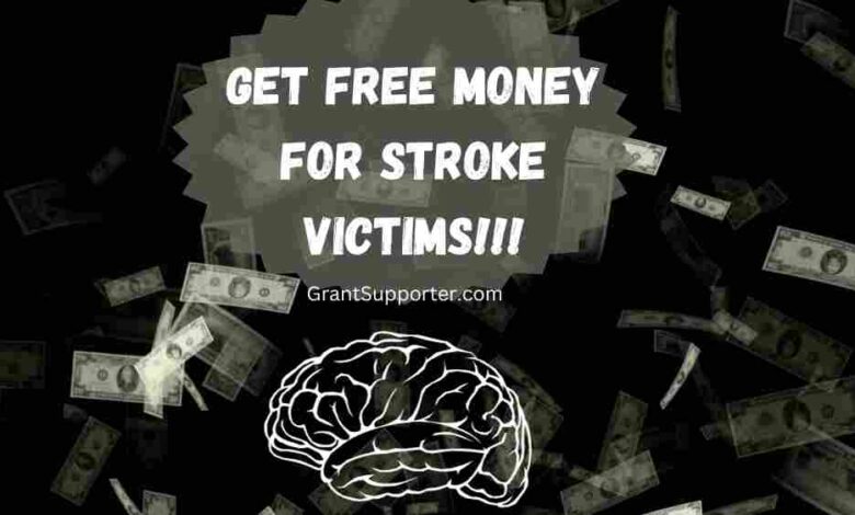 Free Money For Stroke Victims