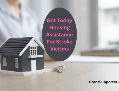 Get Today Housing Assistance For Stroke Victims