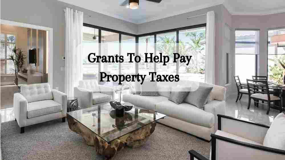 10 Grants To Help Pay Property Taxes Secure The Ownership Grant Supporter