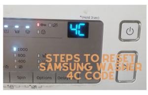 Steps to Reset Samsung Washer 4C Code