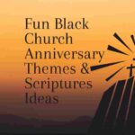 black church anniversary themes and scriptures