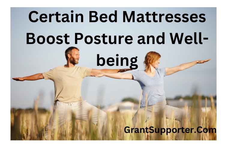 Bed Mattresses Boost Posture and Wellbeing