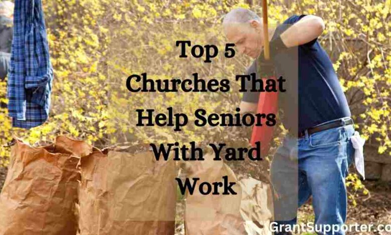 Churches That Help Seniors With Yard Work