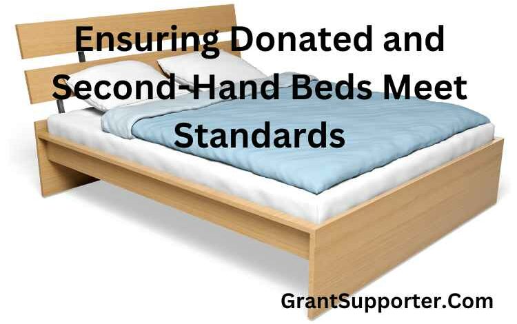 Ensuring Donated and Second-Hand Beds Meet Standards