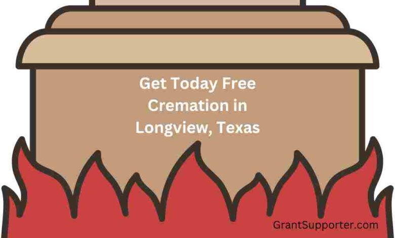 Free Cremation in Longview, Texas