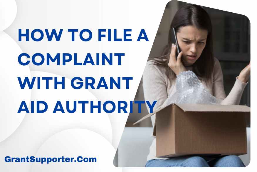 How to File a Complaint with Grant Aid Authority?