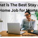 What is The Best Stay at Home Job for Moms