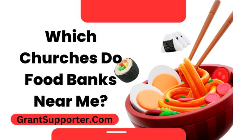 Which Churches Do Food Banks Near Me