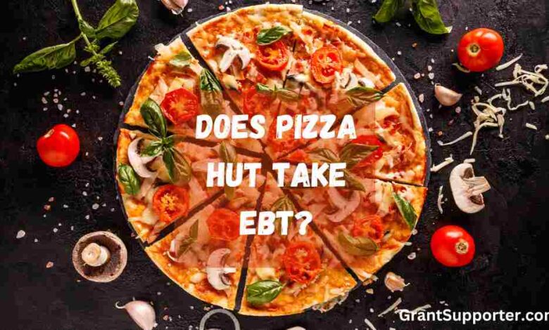 Does Pizza Hut Take EBT?
