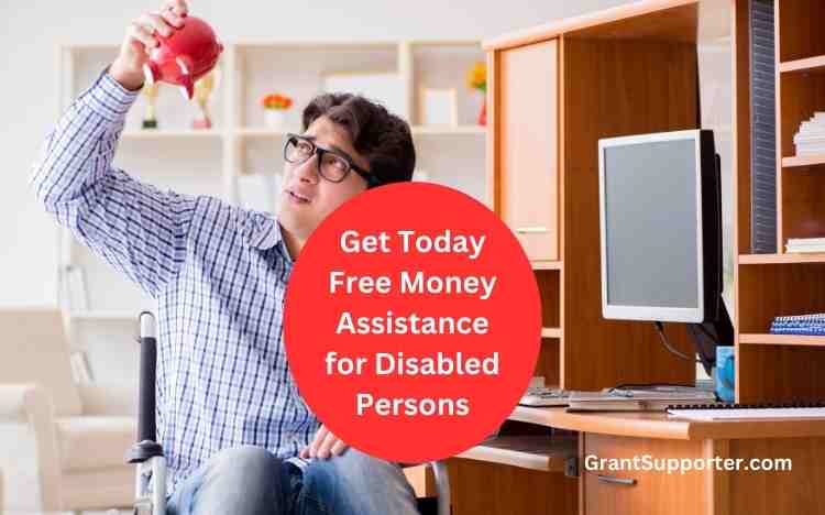 Get Today Free Money Assistance for Disabled Persons