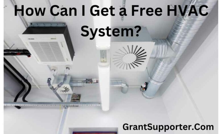 How Can I Get a Free HVAC System