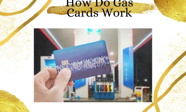 How Do Gas Cards Work