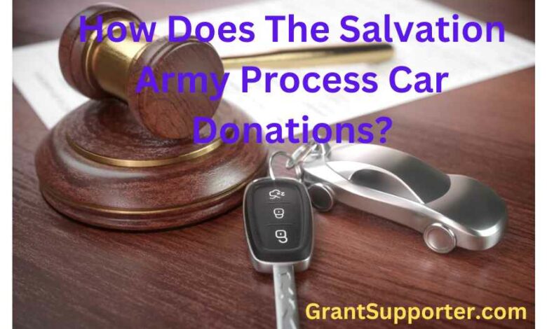 How Does The Salvation Army Process Car Donations