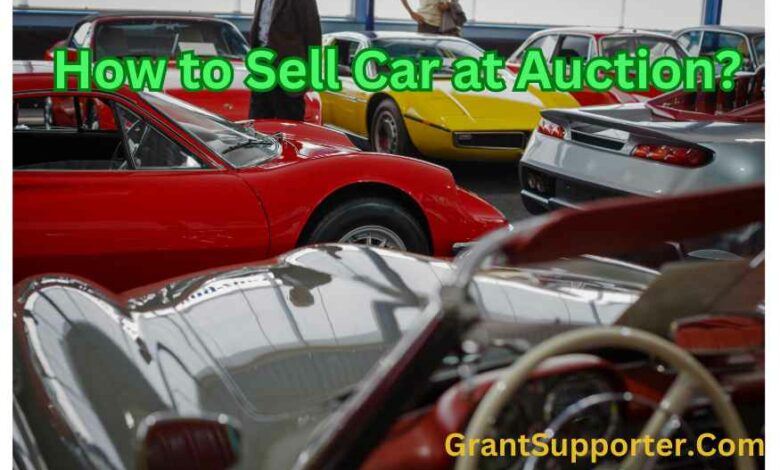 How to Sell Car at Auction