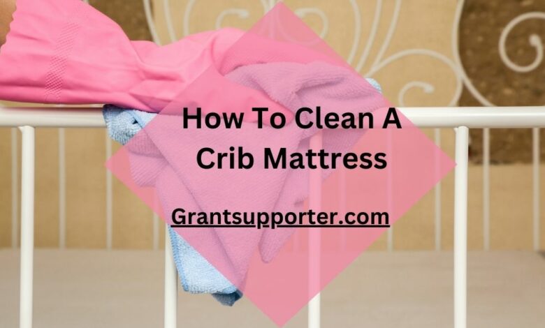 Clean A Crib Mattress