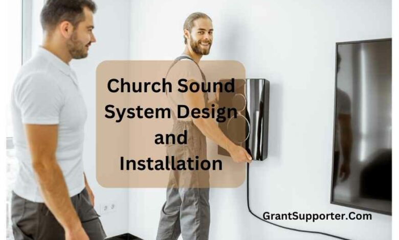 Church Sound System Design and Installation