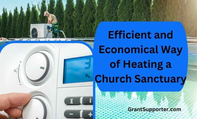 Efficient and Economical Way of Heating a Church Sanctuary