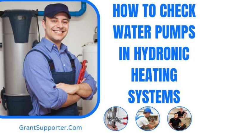 How to Check Water Pumps in Hydronic Heating Systems