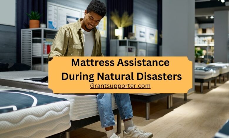 Mattress Assistance During Natural Disasters