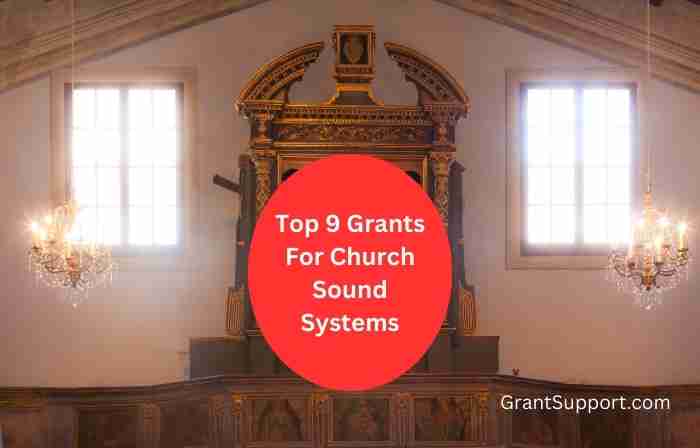 Top 9 Grants For Church Sound Systems