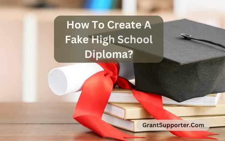 How To Create A Fake High School Diploma